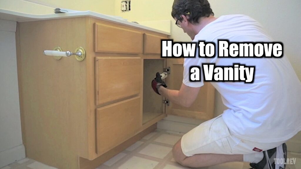 How to Easily Remove a Bathroom Vanity - ToolRev